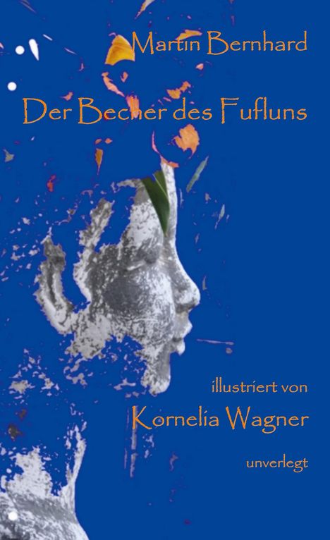 Martin Bernhard: Der Becher des Fufluns, Buch