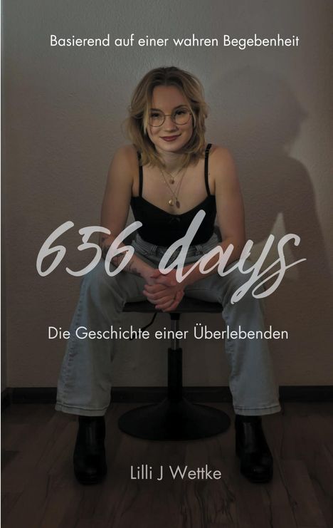 Lilli J Wettke: 656 days, Buch
