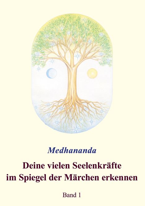 .. Medhananda: Deine vielen Seelenkräfte im Spiegel der Märchen erkennen, Buch