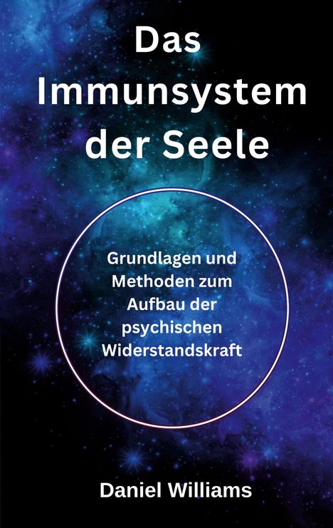 Daniel Williams: Das Immunsystem der Seele, Buch