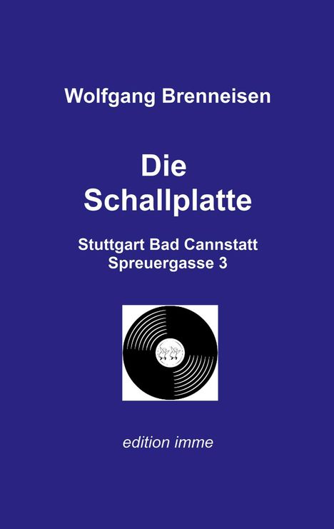 Wolfgang Brenneisen: Die Schallplatte, Buch