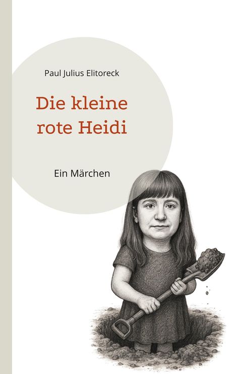 Paul Julius Elitoreck: Die kleine rote Heidi, Buch