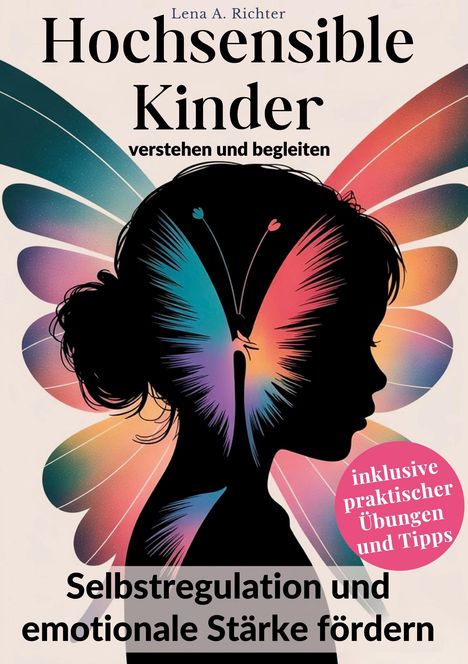 Lena A. Richter: Hochsensible Kinder verstehen und begleiten, Buch