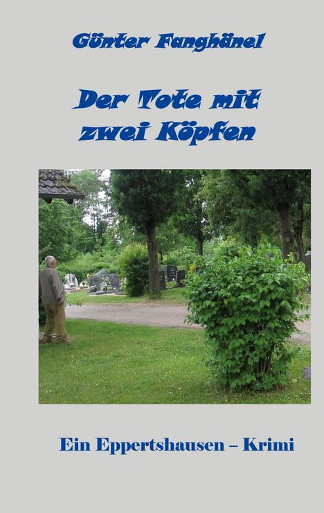 Günter Fanghänel: Der Tote mit zwei Köpfen, Buch