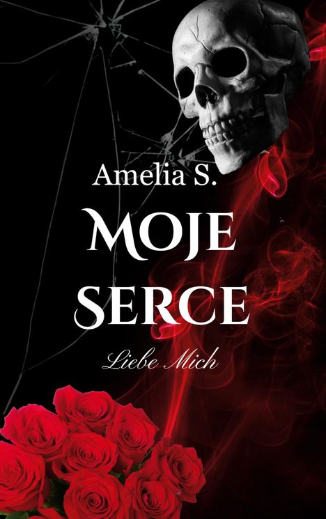 Amelia S.: Moje Serce, Buch