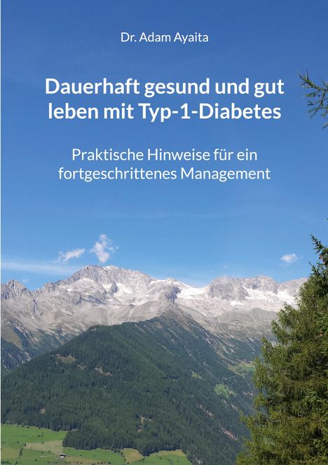 Adam Ayaita: Dauerhaft gesund und gut leben mit Typ-1-Diabetes, Buch