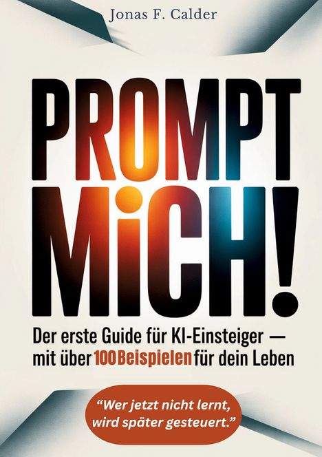 Jonas F. Calder: Prompt mich!, Buch