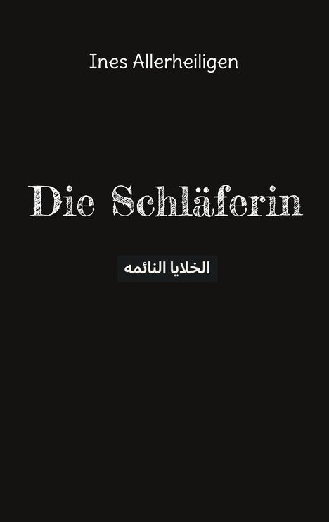 Ines Allerheiligen: Die Schläferin, Buch
