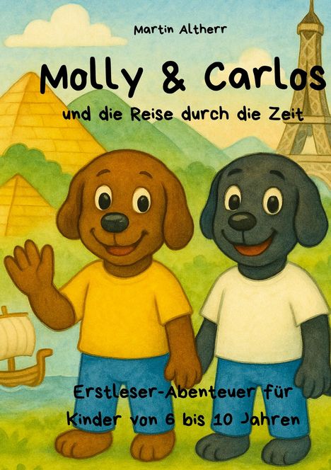 Martin Altherr: Molly und Carlos - und die Reise durch die Zeit, Buch