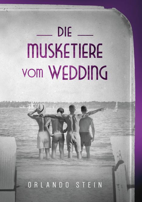 Orlando Stein: Die Musketiere vom Wedding, Buch
