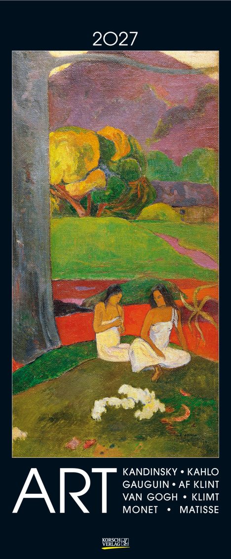 2027. ART. KANDINSKY, KAHLO, GAUGUIN, AF KLINT, VAN GOGH, KLIMT, MONET, MATISSE. Zwei Frauen sitzen in Gauguins Gemälde.