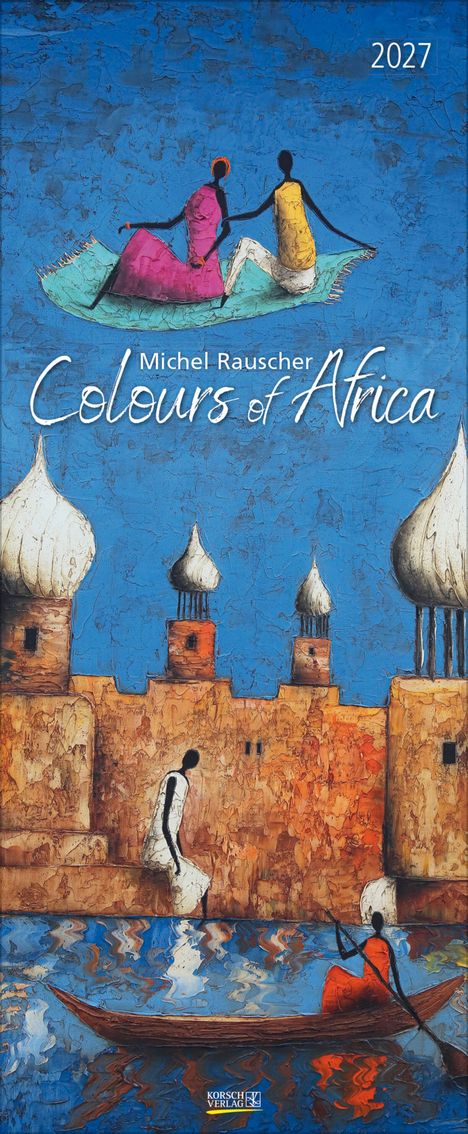 Text: "2027, Michel Rauscher, Colours of Africa." Eine Illustration zeigt Menschen in leuchtenden Farben vor blauen Strukturen.