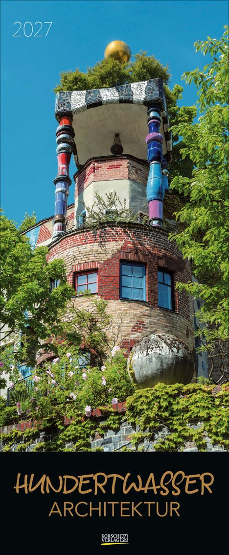 "2027. HUNDERTWASSER ARCHITEKTUR. Buntes Gebäude mit unregelmäßigen Formen, Pflanzen und einer goldenen Kugel oben."