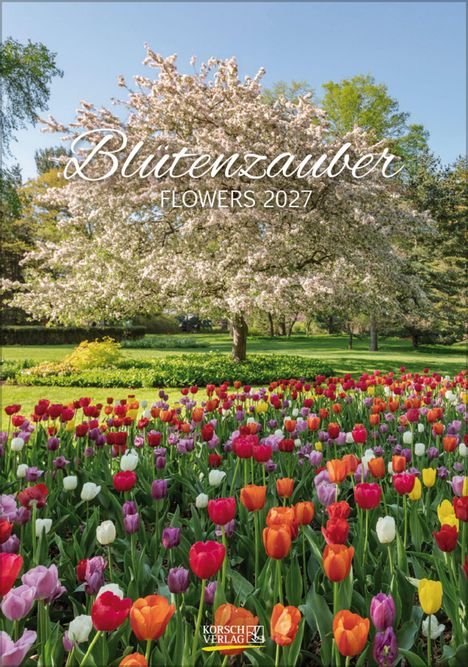 "Blütenzauber Flowers 2027" in eleganter Schrift. Ein blühender Baum und ein mehrfarbiges Tulpenfeld im Vordergrund.