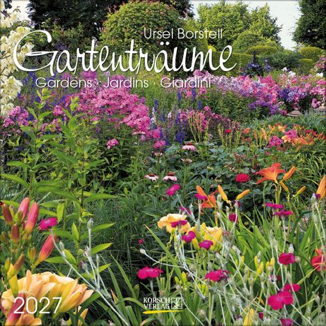 „Gartenträume 2027“ von Ursel Borstell in verschiedenen Sprachen. Bunte Blumenbeete im Vordergrund, üppige Vegetation.