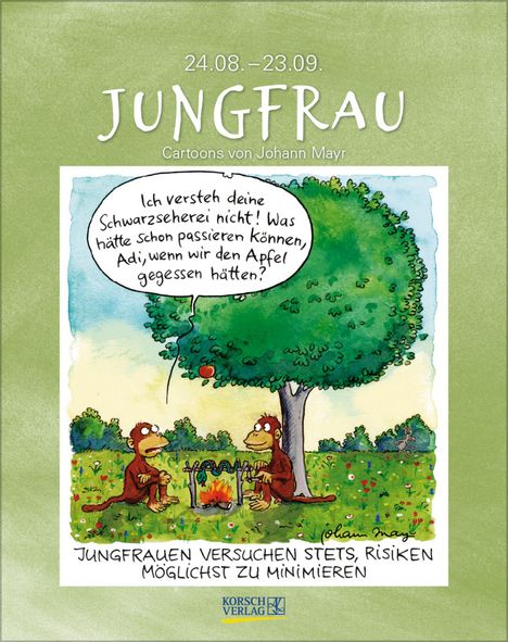 "JUNGRAU 24.08.–23.09. Cartoons von Johann Mayr. Zwei Affen, einer skeptisch, beim Lagerfeuer unter einem Apfelbaum."