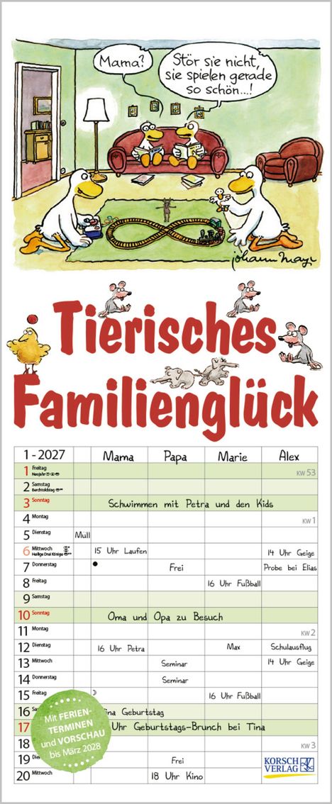 „Mama?“ „Stör sie nicht, sie spielen gerade so schön…!“ Titel: Tierisches Familienglück. Comic mit Kalender.