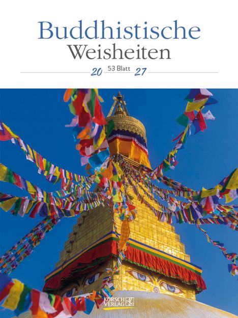 "Buddhistische Weisheiten", oben auf Deutsch. Darunter eine goldene Stupa mit bunten Gebetsfahnen gegen blauen Himmel.