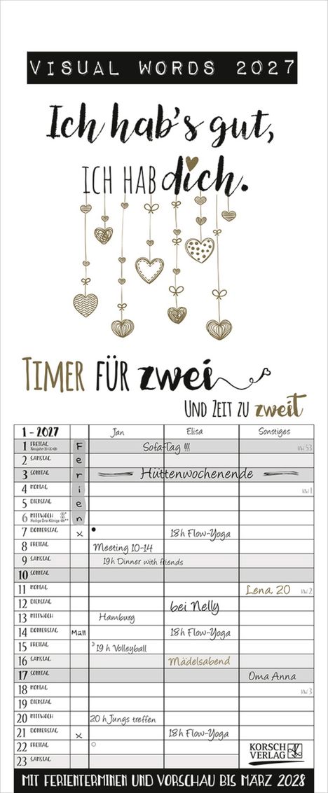 "VISUAL WORDS 2027 - Ich hab's gut, ich hab dich. Timer für zwei und Zeit zu zweit. Mit Ferienterminen und Vorschau bis März 2028."