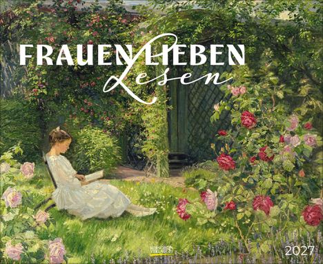 „FRAUEN LIEBEN LESEN“ und „2027“. Gemälde: Frau in weiß liest im blühenden Garten.