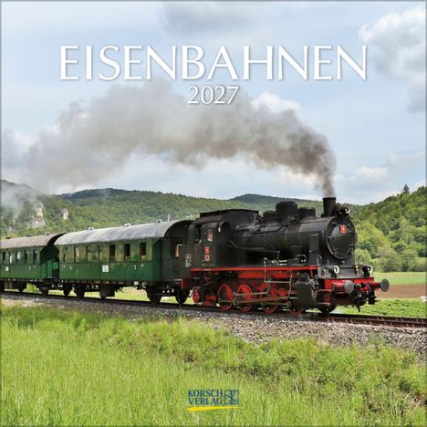 "EISENBAHNEN 2027" steht oben. Darunter eine schwarze Dampflok mit grünen Waggons, in einer grünen Landschaft.