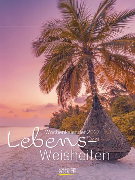Wochenkalender 2027, Lebens-Weisheiten, Korsch Verlag. Eine Palme und ein Strand bei Sonnenuntergang.
