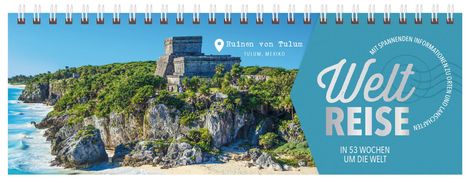 „Ruinen von Tulum, Tulum, Mexiko“, daneben „Weltreise: In 53 Wochen um die Welt“. Küste mit Ruinen und Palmen.