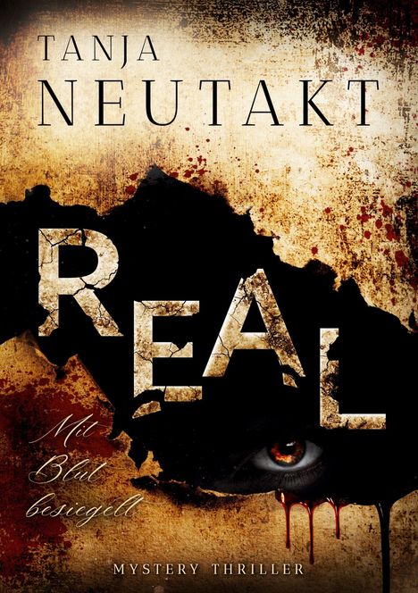 Tanja Neutakt: Real: Mit Blut besiegelt, Buch