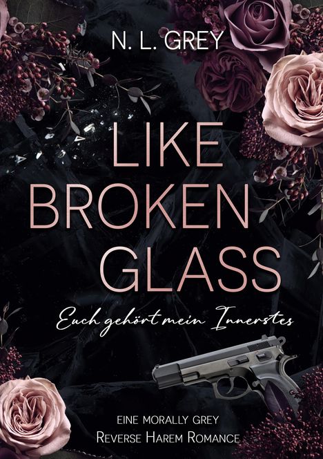 N. L. Grey: Like Broken Glass, Buch