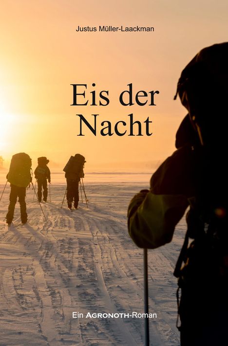 Justus Müller-Laackman: Eis der Nacht, Buch