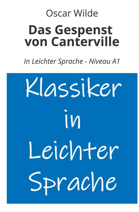 Oscar Wilde: Das Gespenst von Canterville: In Leichter Sprache - Niveau A1, Buch