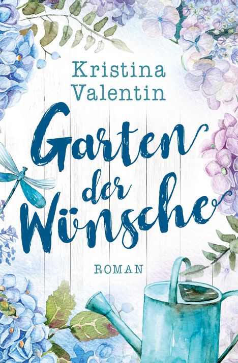 Kristina Valentin: Garten der Wünsche, Buch