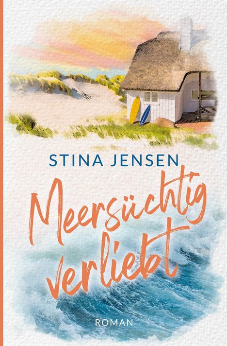 Stina Jensen: Meersüchtig verliebt, Buch