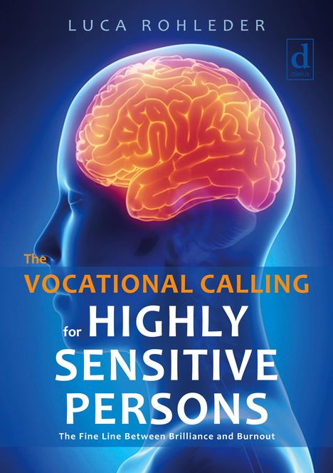Luca Rohleder: The Vocational Calling for Highly Sensitive Persons, Buch