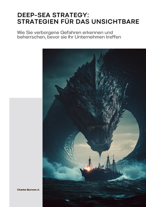Charles Burrows Jr.: Deep-Sea Strategy: Strategien für das Unsichtbare, Buch