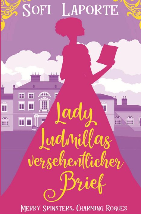 Sofi Laporte: Lady Ludmillas Versehentlicher Brief, Buch