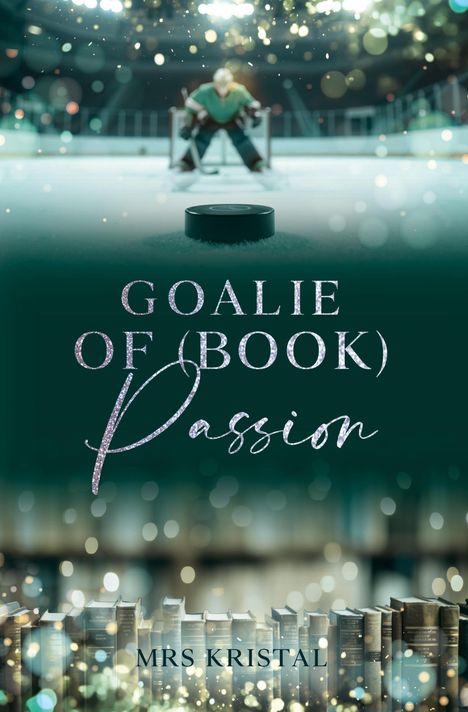 Mrs Krisal: Goalie of (Book) Passion, Buch