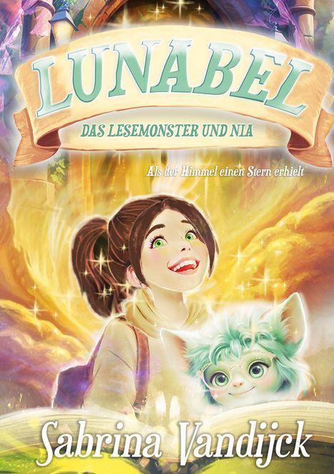 Texte: "Lunabel: Das Lesemonster und Nia", "Als der Himmel einen Stern erhielt", "Sabrina Vandijck". Illustration: Mädchen und grünes Wesen. 