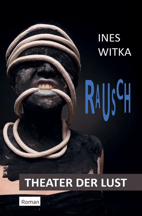 Ines Witka: Rausch, Buch