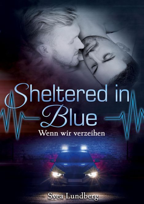 Svea Lundberg: Sheltered in blue: Wenn wir verzeihen, Buch