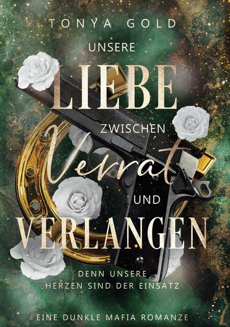 Tonya Gold: Unsere Liebe zwischen Verrat und Verlangen, Buch