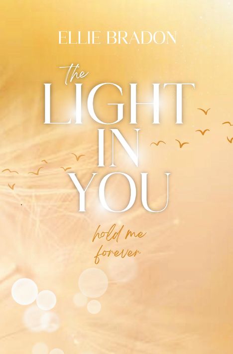 Ellie Bradon: The Light In You, Buch