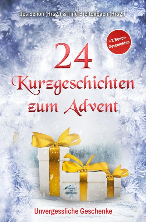 Schön (Hrsg., Jes: 24 Kurzgeschichten zum Advent - Unvergessliche Geschenke, Buch