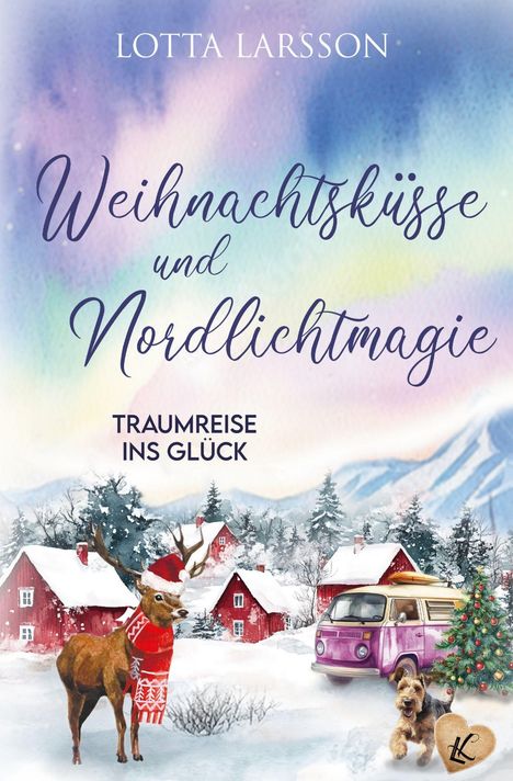„Weihnachtsküsse und Nordlichtmagie. Traumreise ins Glück“ in kunstvoller Schrift. Schnee, Rentier, Hund, rote Häuser.