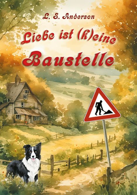 L. S. Anderson: Liebe ist (k)eine Baustelle, Buch