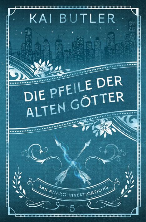 Kai Butler: Die Pfeile der alten Götter, Buch