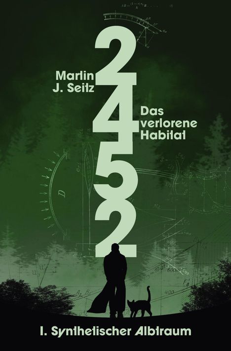 Martin J. Seitz: 2452: Das verlorene Habitat - I. Synthetischer Albtraum, Buch