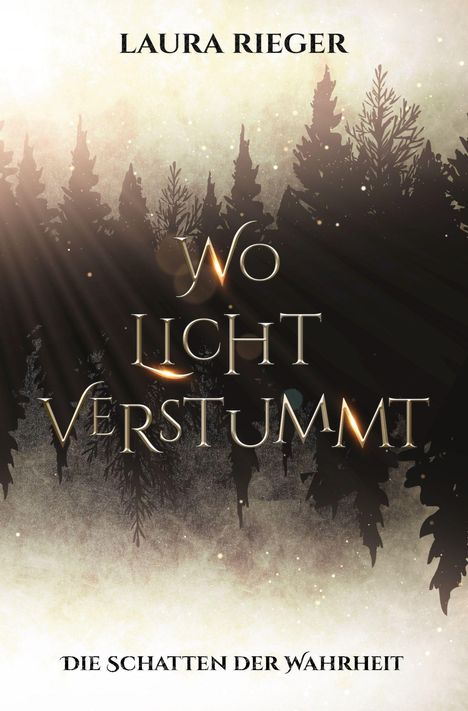 Laura Rieger: Wo Licht verstummt, Buch
