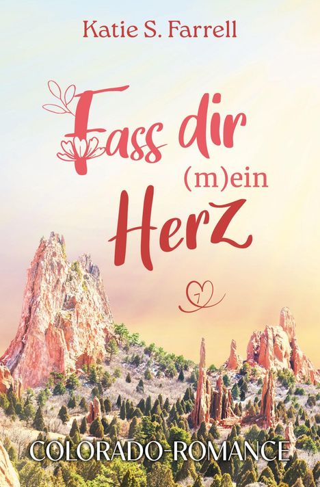 Katie S. Farrell: Fass dir (m)ein Herz, Buch