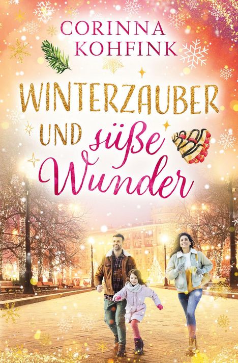 Corinna Kohfink: Winterzauber und süße Wunder (Buchhandelsausgabe), Buch